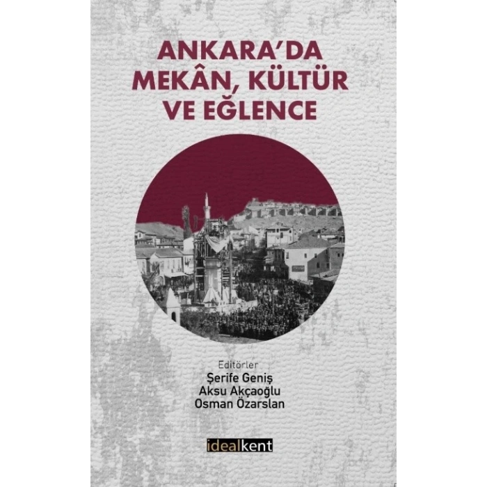 Ankara’da Mekan, Kültür ve Eğlence