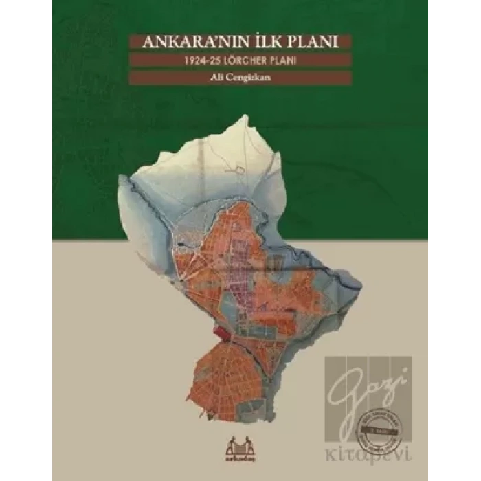Ankara’nın İlk Planı 1924-25 Lörcher Planı
