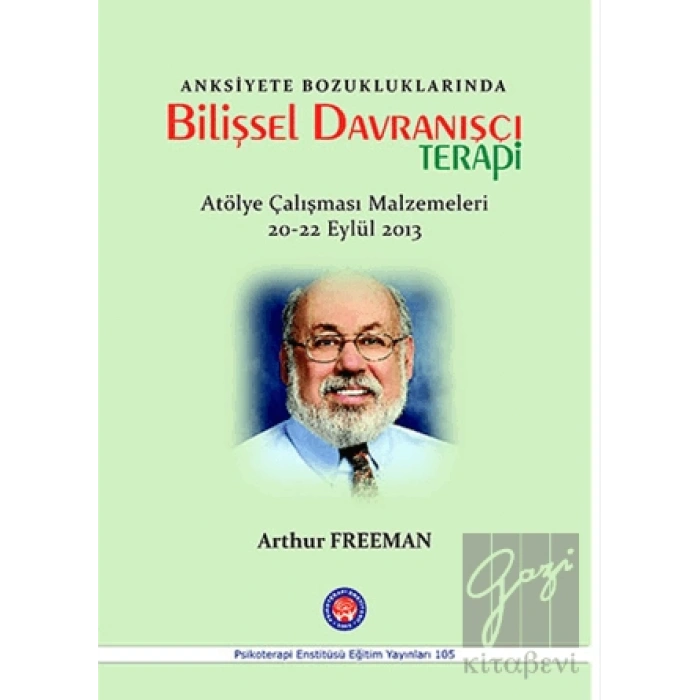 Anksiyete Bozukluklarında Bilişsel Davranışçı Terapi