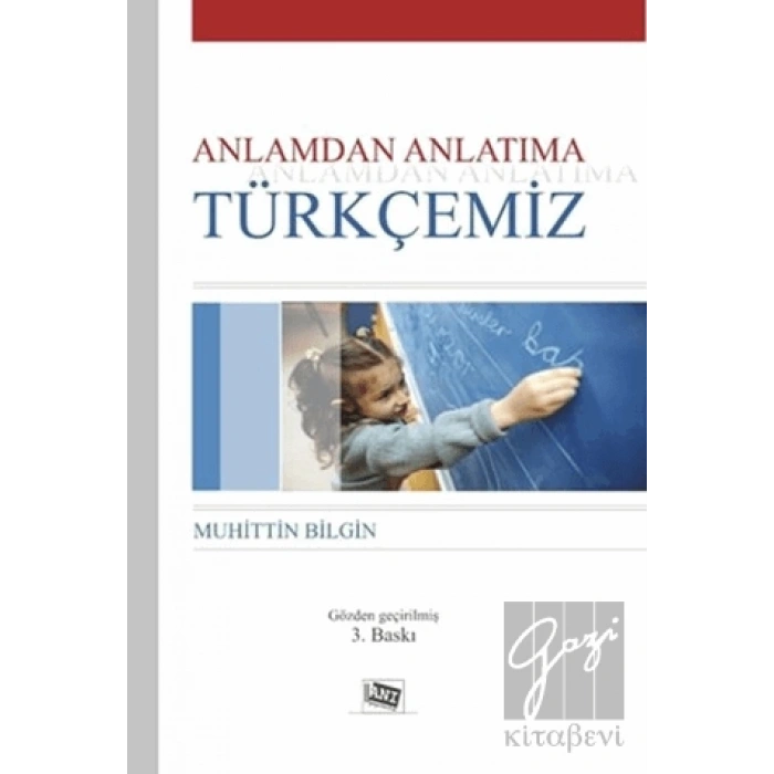 Anlamdan Anlatıma Türkçemiz