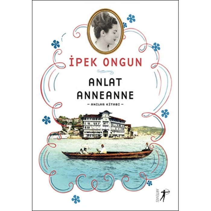 Anlat Anneanne - Anılar Kitabı