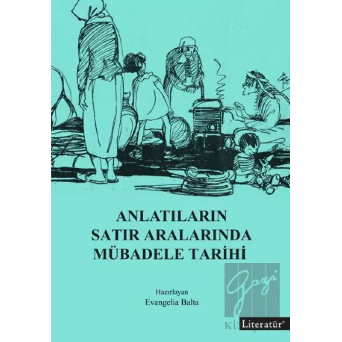 Anlatıların Satır Aralarında Mübadele Tarihi
