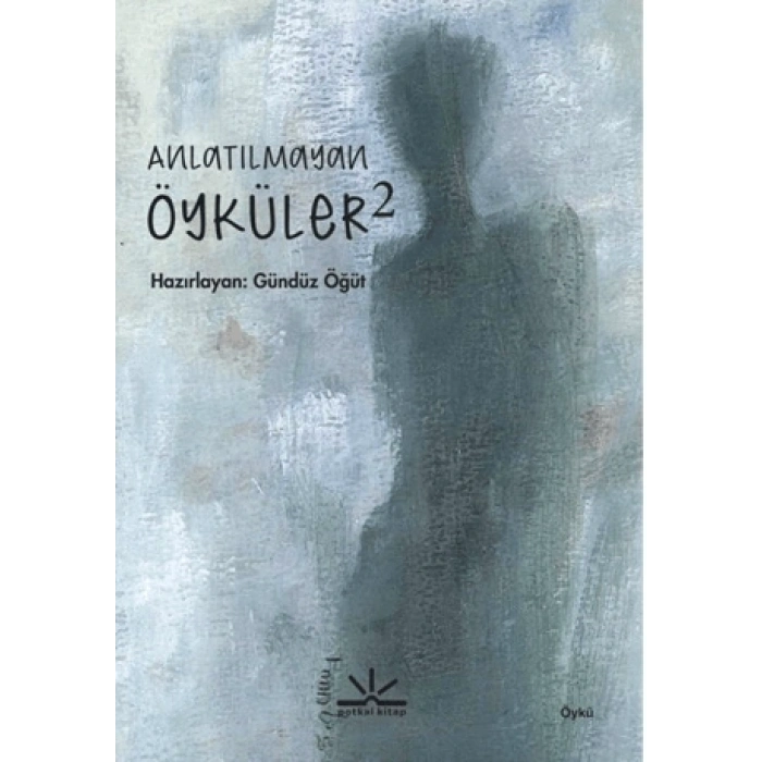 Anlatılmayan Öyküler 2