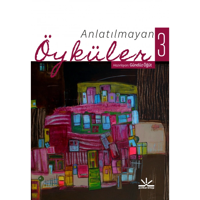 Anlatılmayan Öyküler 3