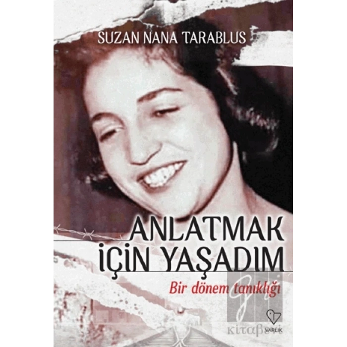 Anlatmak İçin Yaşadım - Bir Dönem Tanıklığı