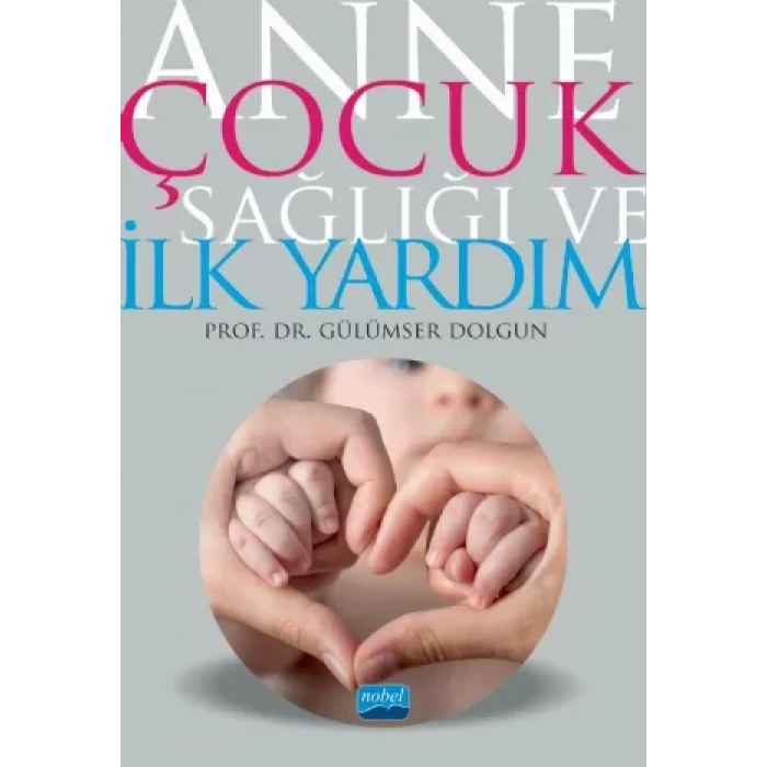 Anne Çocuk Sağlığı ve İlk Yardım