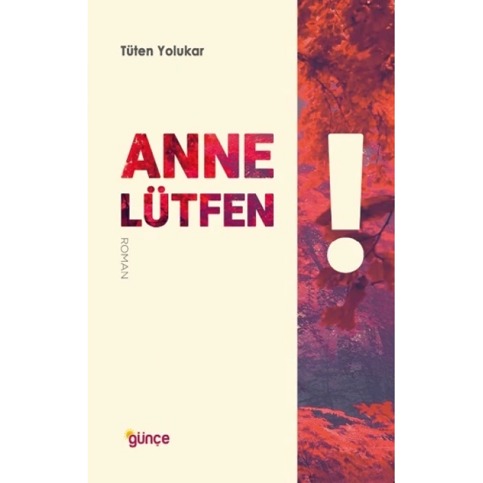 Anne Lütfen!