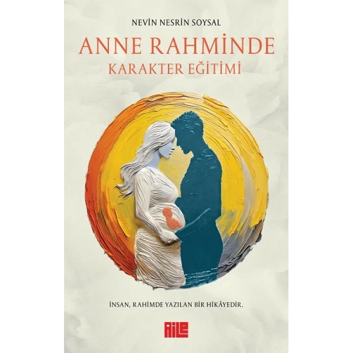 Anne Rahminde Karakter Eğitimi