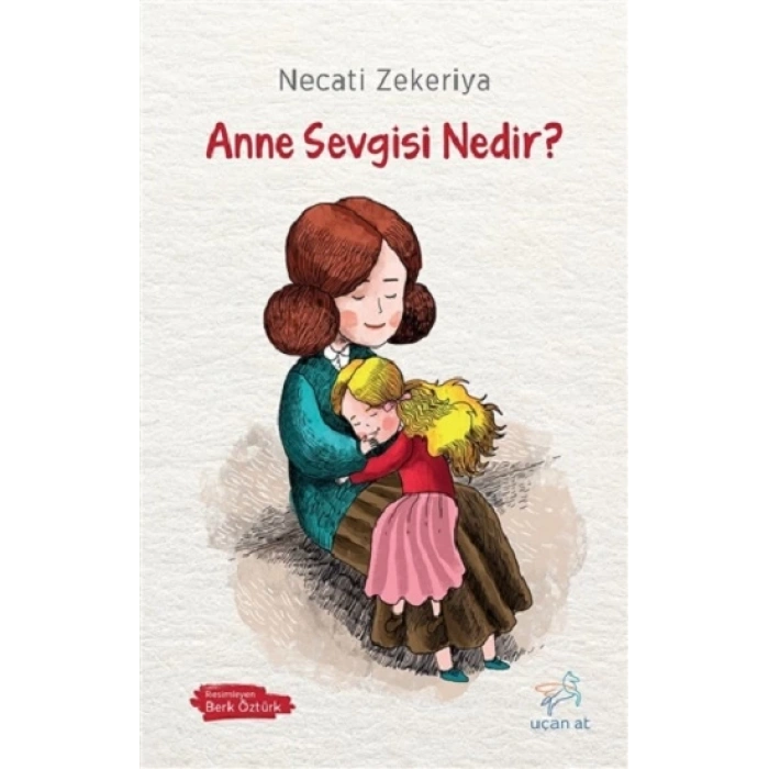 Anne Sevgisi Nedir