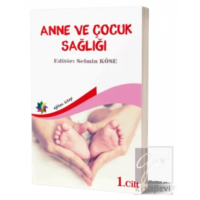 Anne Ve Çocuk Sağlığı Cilt: 1