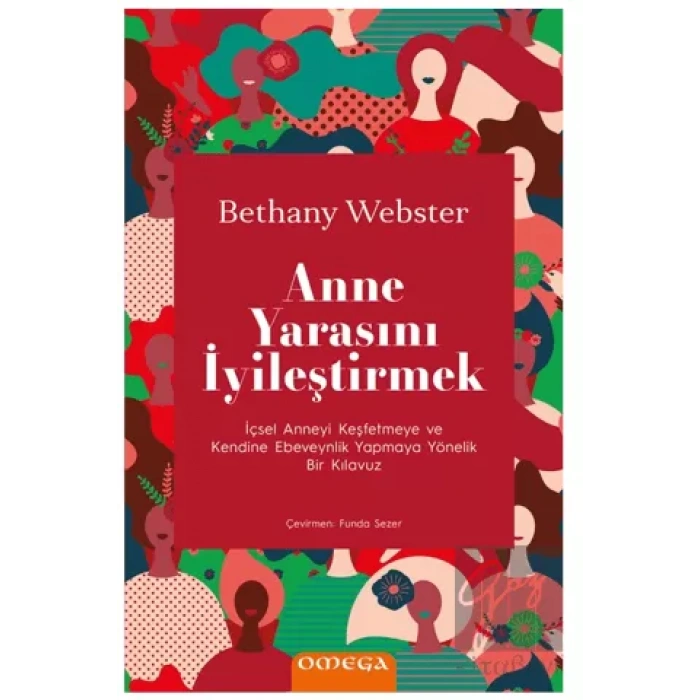 Anne Yarasını İyileştirmek