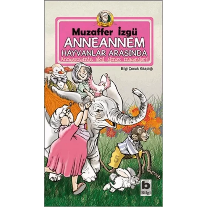Anneannem Hayvanlar Arasında