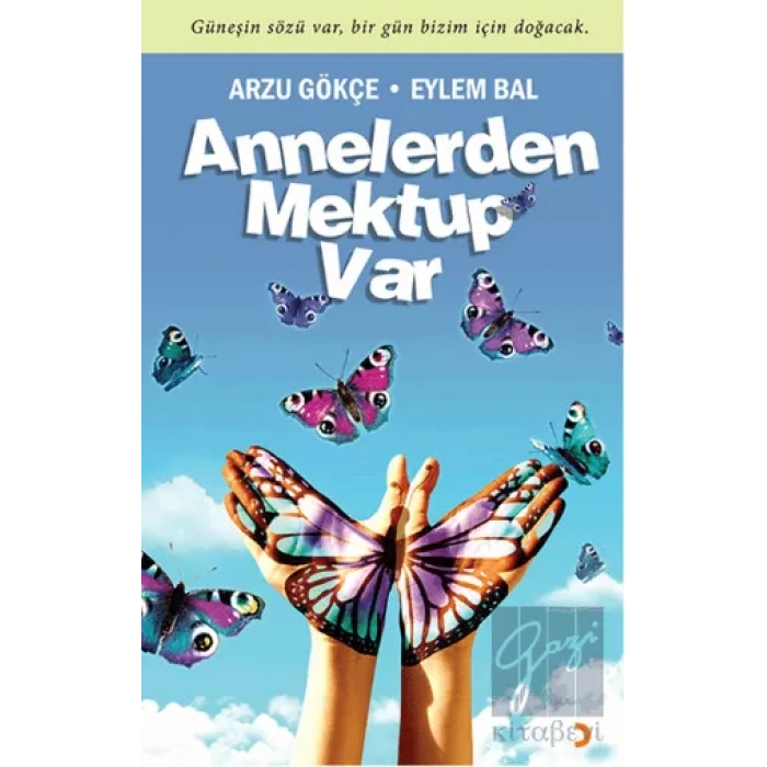 Annelerden Mektup Var