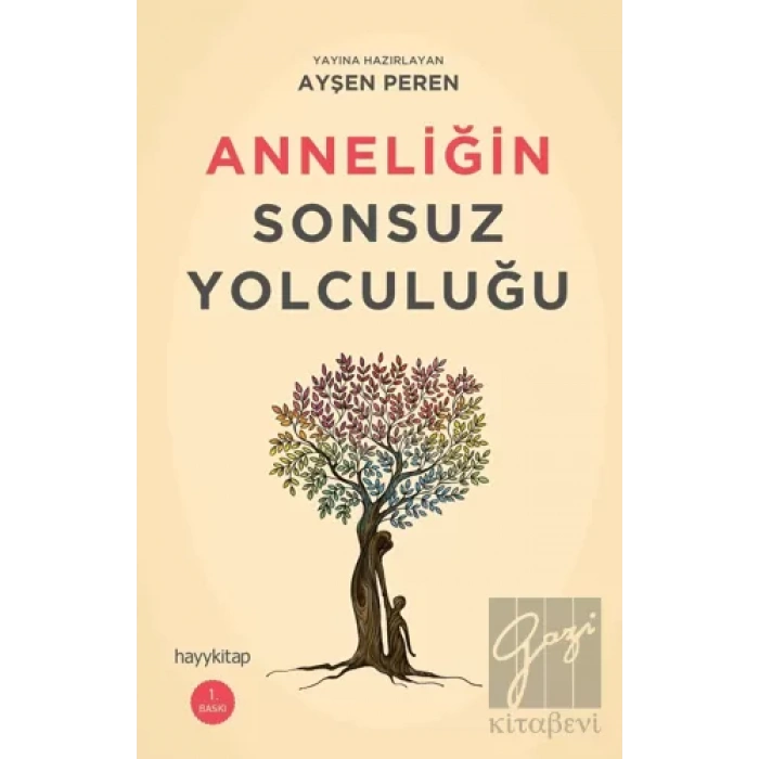 Anneliğin Sonsuz Yolculuğu
