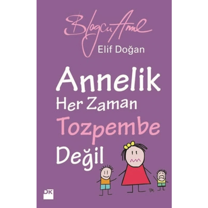 Annelik Her Zaman Toz Pembe Değildir