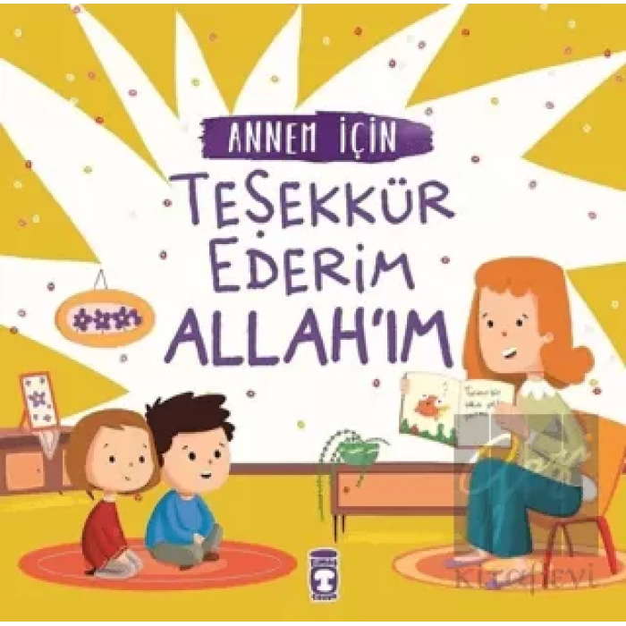 Annem İçin Teşekkür Ederim Allahım