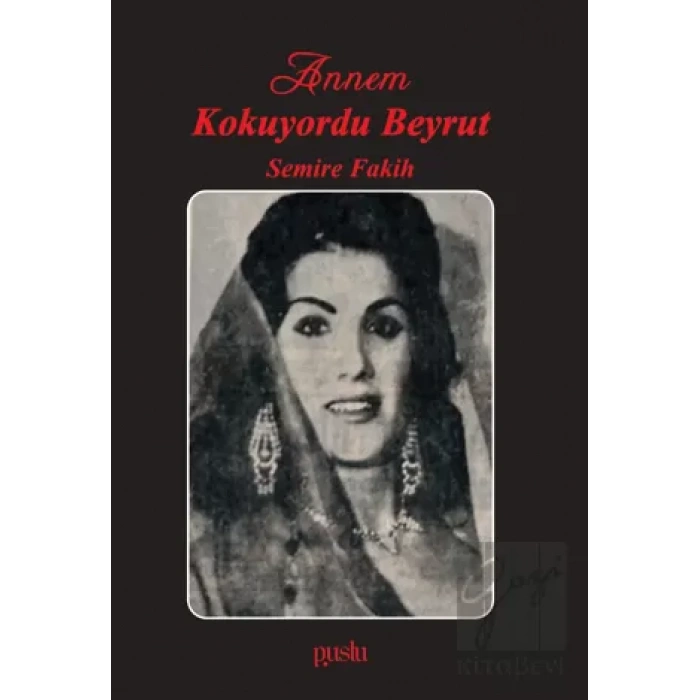 Annem Kokuyordu Beyrut
