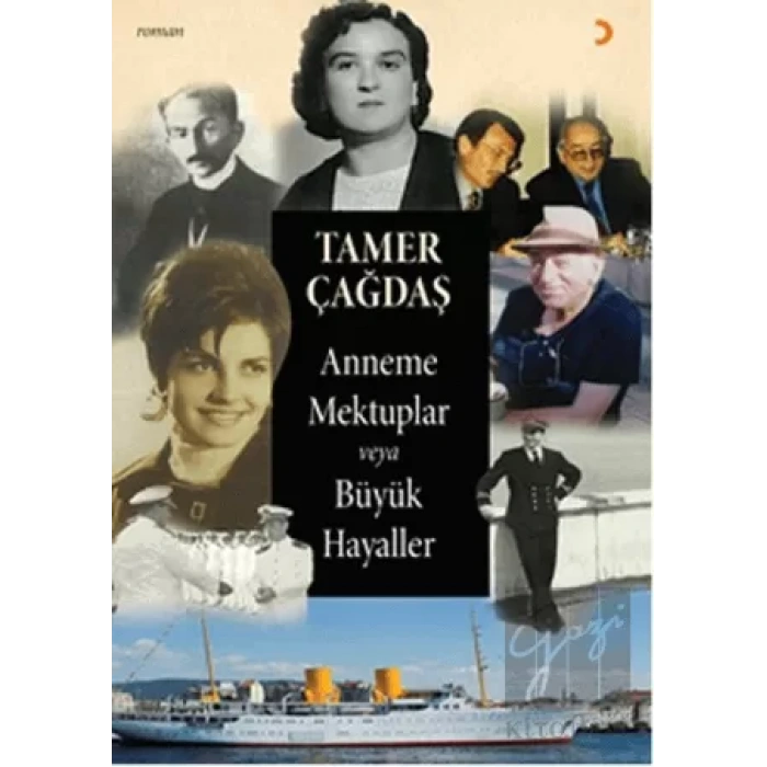 Anneme Mektuplar veya Büyük Hayaller