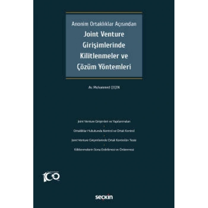 Anonim Ortaklıklar AçısındanJoint Venture Girişimlerinde Kilitlenmeler ve Çözüm Yöntemleri