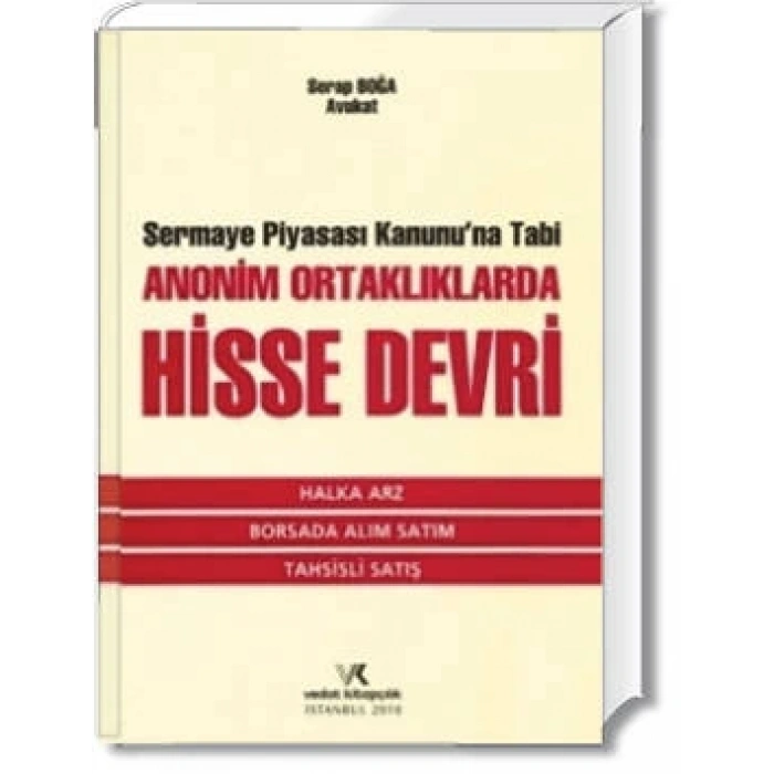 ANONİM ORTAKLIKLARDA HİSSE DEVRİ / SERAP BOĞA