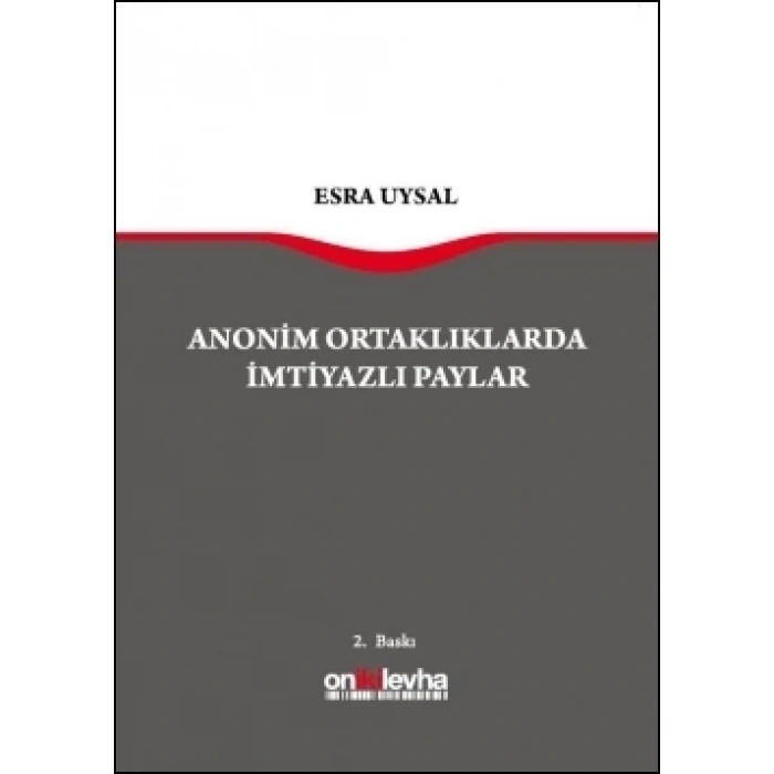 Anonim Ortaklıklarda İmtiyazlı Paylar