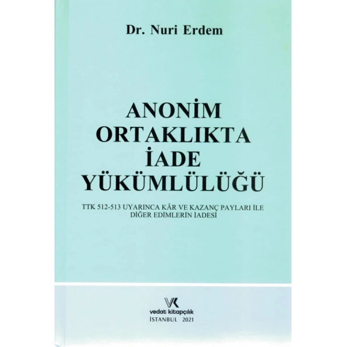 ANONİM ORTAKLIKTA İADE YÜKÜM. N.ERDEM 2021