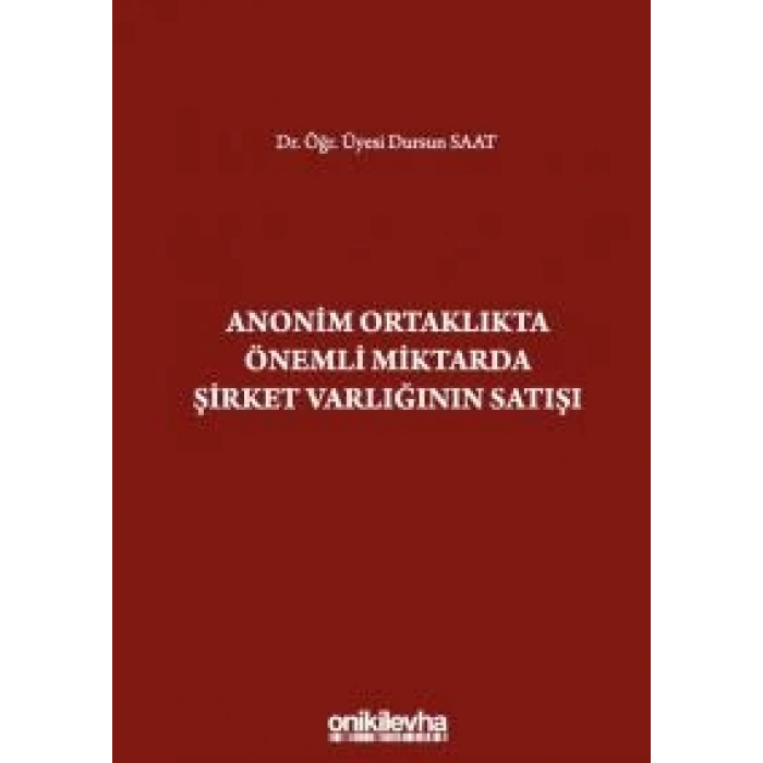 Anonim Ortaklıkta Önemli Miktarda Şirket Varlığının Satışı