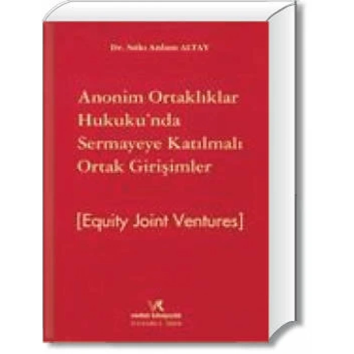 ANONİM ORT.SERMAYEYE KATILMALI ORTAK GİRİŞİMLER