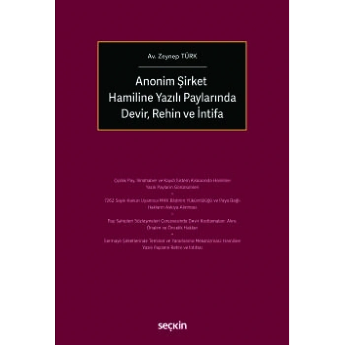 Anonim Şirket Hamiline Yazılı Paylarında Devir, Rehin ve İntifa
