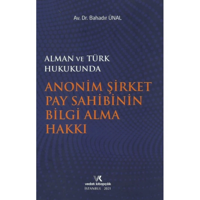 ANONİM ŞİRKET PAY SAHİBİNİN BİLGİ ALMA HAK B.ÜNAL