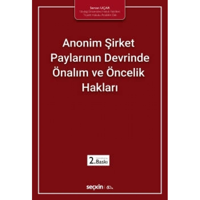Anonim Şirket Paylarının Devrinde Önalım ve Öncelik Hakları