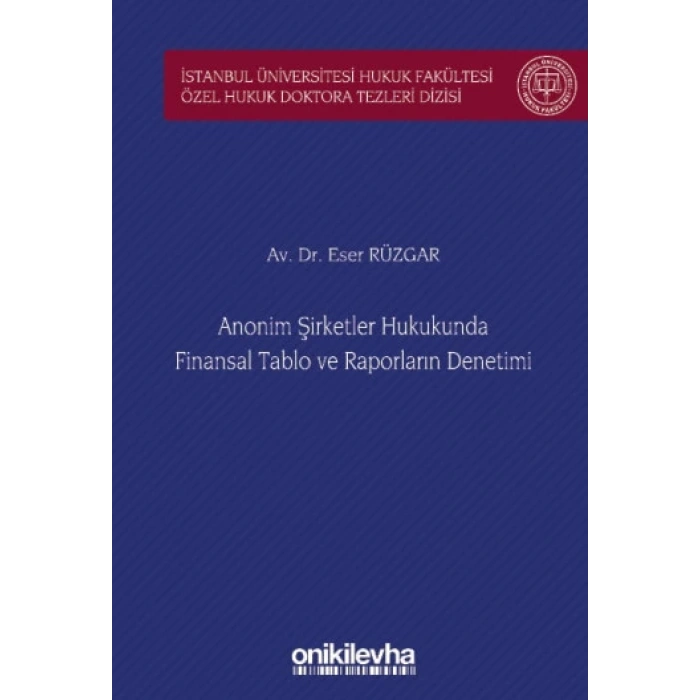 Anonim Şirketler Hukukunda Finansal Tablo ve Raporların Denetimi