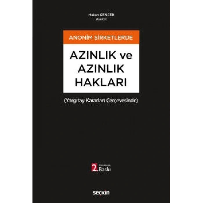 Anonim Şirketlerde Azınlık ve Azınlık Hakları (Yargıtay Kararları Çerçevesinde)