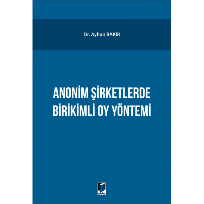 Anonim Şirketlerde Birikimli Oy Yönetimi