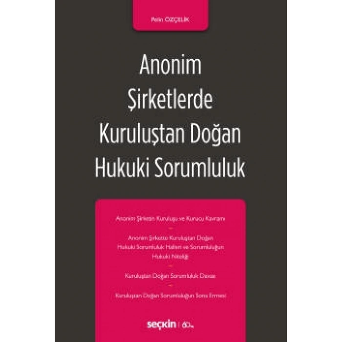 Anonim Şirketlerde Kuruluştan Doğan Hukuki Sorumluluk