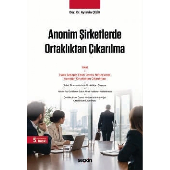 Anonim Şirketlerde Ortaklıktan Çıkarılma