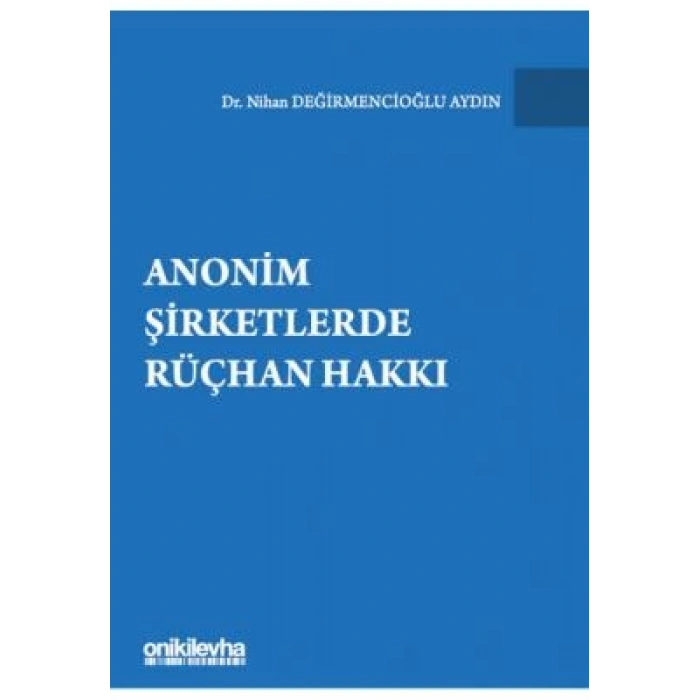 Anonim Şirketlerde Rüçhan Hakkı