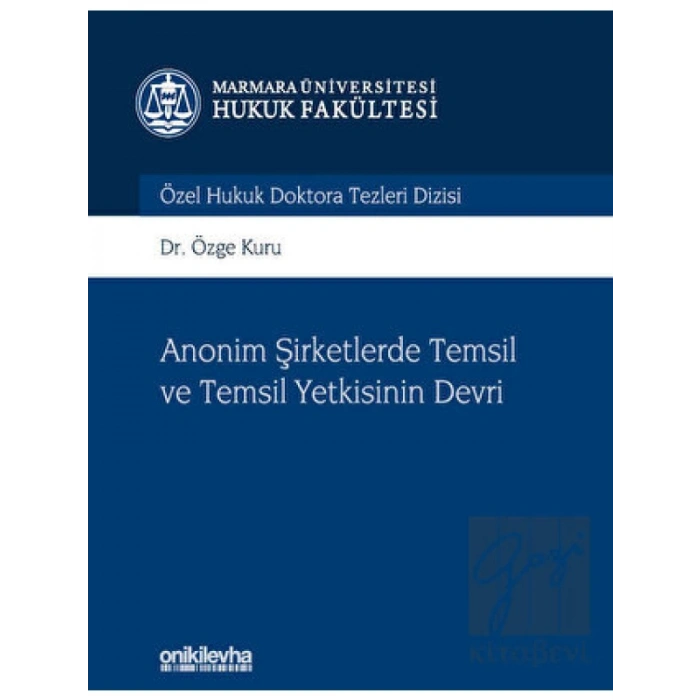Anonim Şirketlerde Temsil ve Temsil Yetkisinin Devri