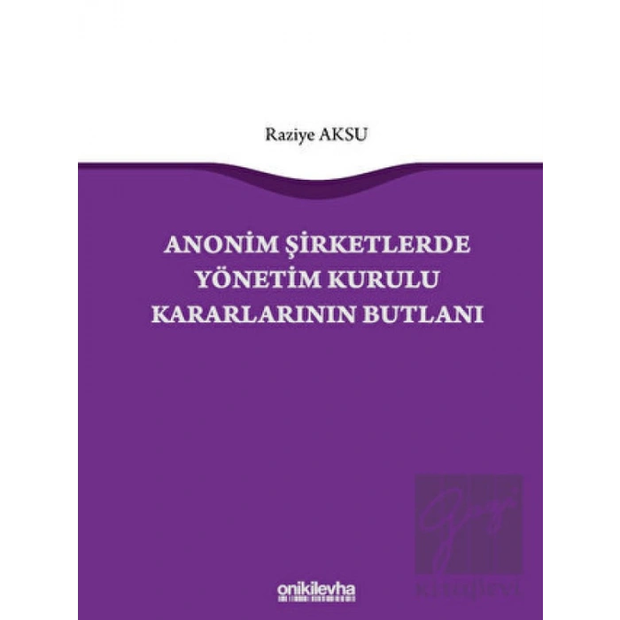 Anonim Şirketlerde Yönetim Kurulu Kararlarının Butlanı