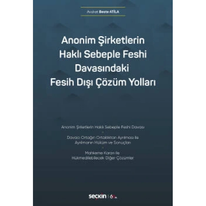 Anonim Şirketlerin Haklı Sebeple Feshi Davasındaki Fesih Dışı Çözüm Yolları