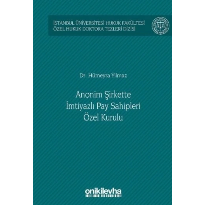 Anonim Şirkette İmtiyazlı Pay Sahipleri Özel Kurulu