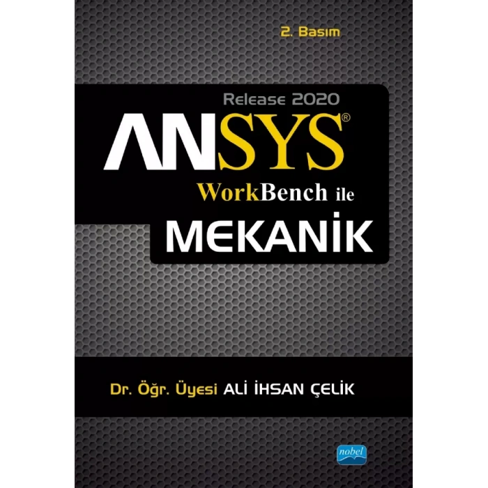 ANSYS® Workbench ile Mekanik Analizler