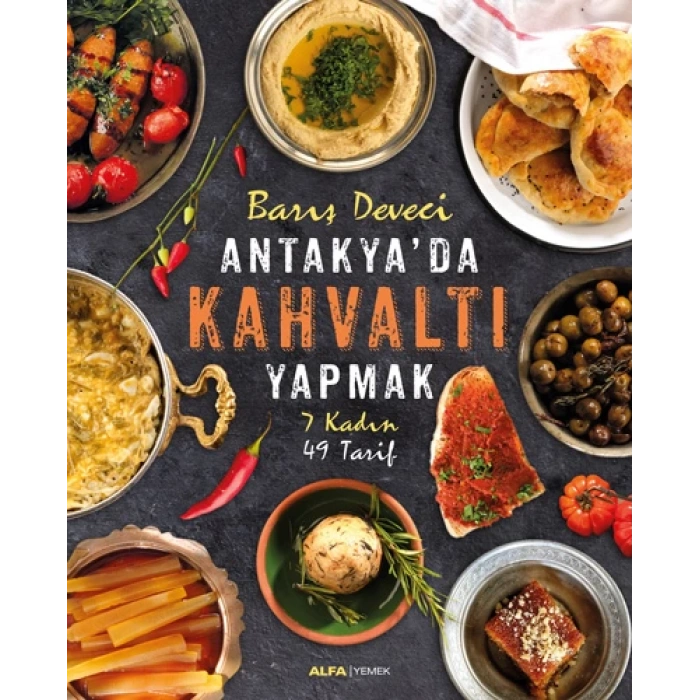 Antakyada Kahvaltı Yapmak (Ciltli)