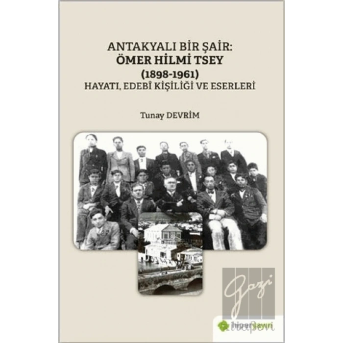 Antakyalı Bir Şair: Ömer Hilmi Tsey (1898-1961)