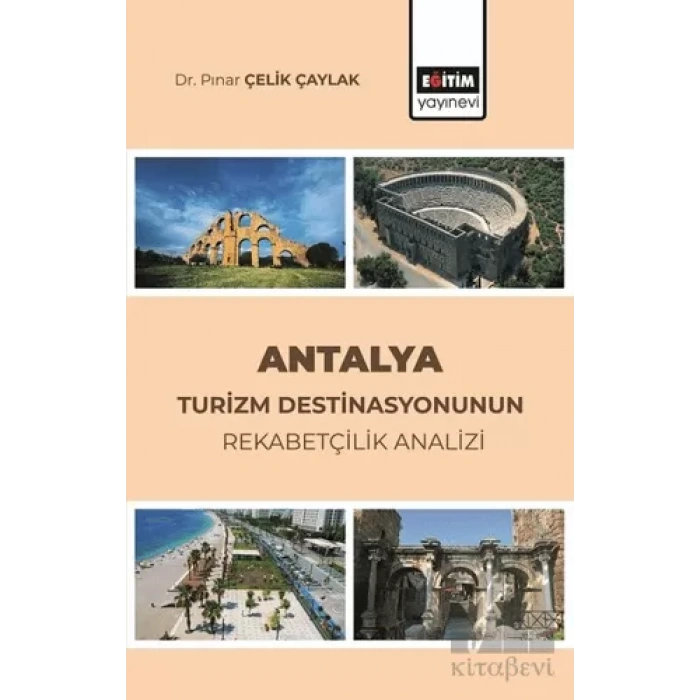 Antalya Turizm Destinasyonunun Rekabetçilik Analizi