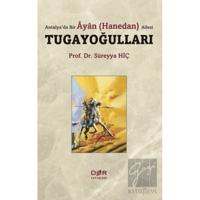 Antalya’da Bir Ayan (Hanedan) Ailesi Tugayoğulları