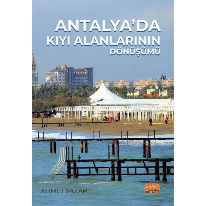 Antalya’da Kıyı Alanlarının Dönüşümü