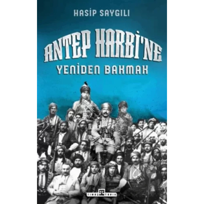 Antep Harbine Yeniden Bakmak