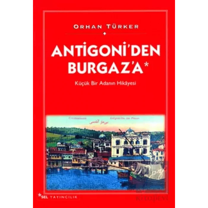 Antigoni’den Burgaz’a Küçük Bir Adanın Hikayesi