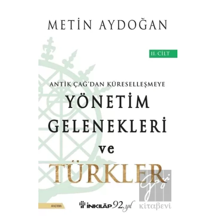 Antik Çağdan Küreselleşmeye Yönetim Gelenekleri ve Türkler Cilt 2